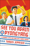 Cover Image: See You Again in Pyongyang