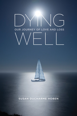 book cover for Dying Well: Our Journey of Love and Loss