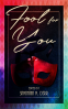 Cover Image: Fool For You