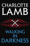 Cover Image: Walking in Darkness