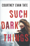 Cover Image: Such Dark Things