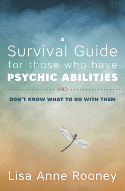 book cover for A Survival Guide for Those Who Have Psychic Abilities and Don't Know What to Do With Them