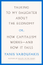 book cover for Talking to My Daughter About the Economy