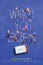 Cover Image: Watch You Burn