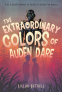 Cover Image: The Extraordinary Colors of Auden Dare