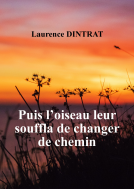 Couverture du livre pour Puis l'oiseau leur souffla de changer de chemin