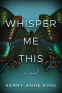 Cover Image: Whisper Me This