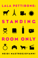 book cover for Lala Pettibone: Standing Room Only
