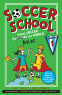 Cover Image: Soccer School Season 1: Where Soccer Explains (Rules) the World