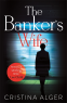 Cover Image: The Banker's Wife