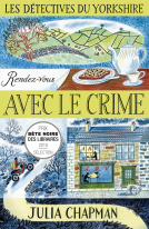 Couverture du livre pour Les Détectives du Yorkshire - Tome 1 : Rendez-vous avec le crime