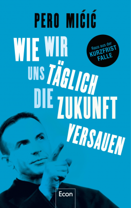 Buchcover für Wie wir uns täglich die Zukunft versauen