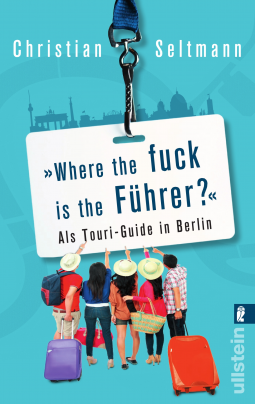 Buchcover für Where the fuck is the Führer? 