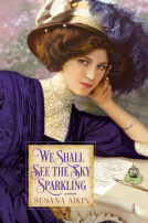 book cover for We Shall See the Sky Sparkling