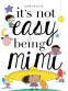 Cover Image: It's Not Easy Being Mimi