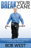 Cover Image: Break Your Cane