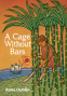 Cover Image: A Cage Without Bars