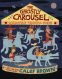 Cover Image: The Ghostly Carousel