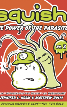book cover for Squish #3: The Power of the Parasite