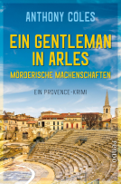 Buchcover für Ein Gentleman in Arles – Mörderische Machenschaften