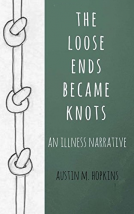 book cover for The Loose Ends Became Knots