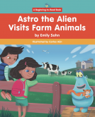 book cover for Astro the Alien Visits Farm Animals