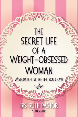 book cover for The Secret Life of a Weight-Obsessed Woman