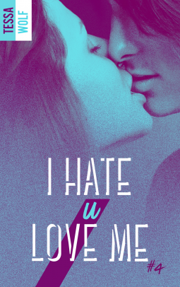 Couverture du livre pour I hate U love me 4