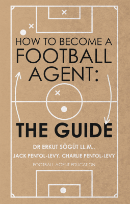 book cover for How to Become a Football Agent: The Guide