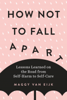 book cover for How Not to Fall Apart