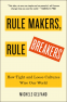 Cover Image: Rule Makers, Rule Breakers