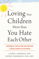 book cover for Loving Your Children More Than You Hate Each Other