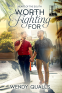 Cover Image: Worth Fighting For