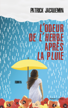 Couverture du livre pour L'Odeur de l'herbe après la pluie