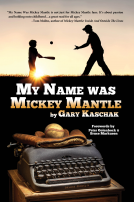 book cover for My Name Was Mickey Mantle