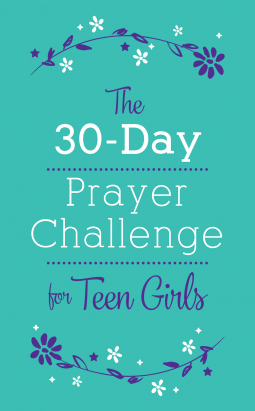 book cover for The 30-Day Prayer Challenge for Teen Girls