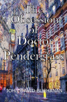 book cover for The Obsession of Dr. Pendergrass