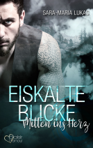 Buchcover für Eiskalte Blicke - Mitten ins Herz