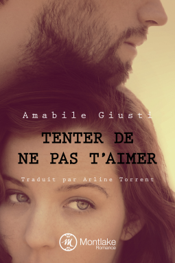 Couverture du livre pour Tenter de ne pas t'aimer