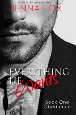 book cover for Everything He Wants: Obedience