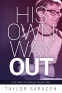 Cover Image: His Own Way Out