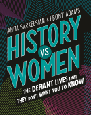 book cover for History vs Women: The Defiant Lives that They Don't Want You to Know