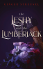 Cover Image: The Leshy and the Lumberjack