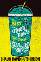 book cover for The Past and Other Things That Should Stay Buried