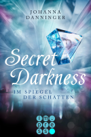 Buchcover für Secret Darkness. Im Spiegel der Schatten (Ein »Secret Elements«-Roman)