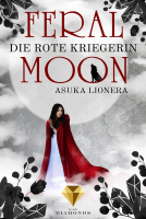 Buchcover für Feral Moon 1: Die rote Kriegerin