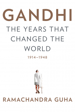 book cover for Gandhi: The Years That Changed the World, 1914-1948