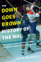 book cover for The Down Goes Brown History of the NHL
