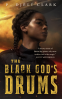 Cover Image: The Black God's Drums