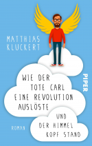 Buchcover für Wie der tote Carl eine Revolution auslöste und der Himmel Kopf stand